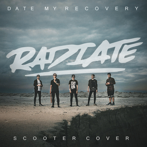 Date My Recovery : Radiate (Scooter Cover)